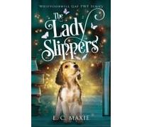 The Lady Slippers (Whippoorwill Gap Pwf)