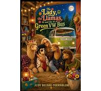 The Lady, The Llamas, and The Green VW Bus