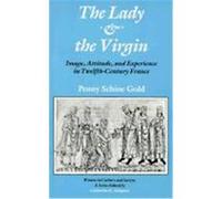 The Lady & the Virgin, Women in Culture and Society Series Penny Schine Gold (Auteur)
