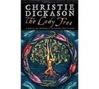 The Lady Tree by Christie Dickason Paperback Book Dickason, Christie (Auteur)