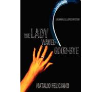 The Lady Waved Good-Bye