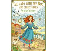 The Lady With The Dog and Other Stories