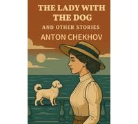 The Lady With The Dog and Other Stories