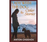 The Lady With The Dog and Other Stories