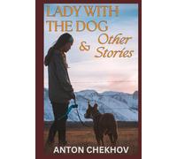 The Lady With The Dog and Other Stories