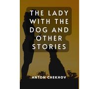 The Lady With The Dog and Other Stories