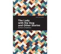 The Lady with the Dog and Other Stories by Anton Chekhov Anton Chekhov (Auteur)