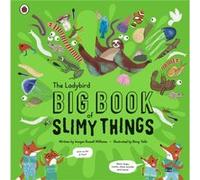 The Ladybird Big Book of Slimy Things by Imogen Russell Williams Imogen Russell Williams (Auteur)