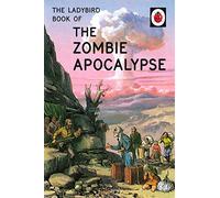 The Ladybird Book of the Zombie Apocalypse