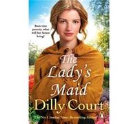 The Ladys Maid by Dilly Court Paperback Book Court, Dilly (Auteur)