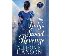 The Lady's Sweet Revenge: A Scottish Regency Historical Romance