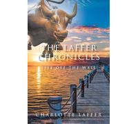 The Laffer Chronicles: Life Off the Wall