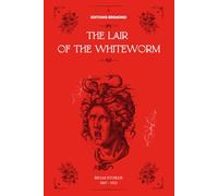 The Lair of the White Worm (illustrated)
