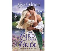 The Laird Takes a Bride: The First Penhallow Dynasty Romance - Where Highland Enemies Fall in Love