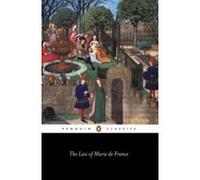 The Lais of Marie De France: With Two Further Lais in the Original Old French