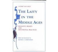 The Laity in the Middle Ages Andre Vauchez (Auteur)