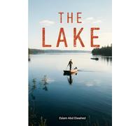 The Lake: 100 True Horror Stories of Drowned Spirits and Vanished Campers