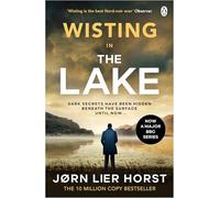 The Lake: A haunting Nordic crime thriller where long-buried secrets resurface and justice comes at a deadly cost