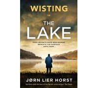 The Lake A haunting Nordic crime thriller where long-buried secrets resurface and justice comes at a deadly cost - Jørn Lier Horst - Michael Joseph - ebook (ePub) - Livre