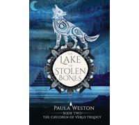The Lake of Stolen Bones