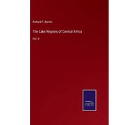 The Lake Regions Of Central Africa