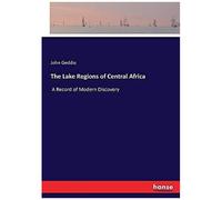 The Lake Regions Of Central Africa