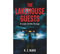 The Lakehouse Guests