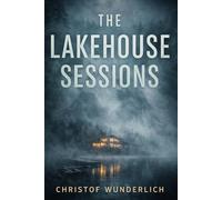 The Lakehouse Sessions