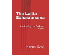 The Lalita Sahasranama: Awakening the Goddess Within