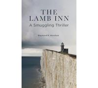 The Lamb Inn: A Smuggling Thriller on the Sussex Coast