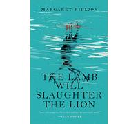 The Lamb Will Slaughter the Lion by Margaret Killjoy Margaret Killjoy (Auteur)
