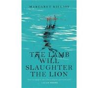 Margaret Killjoy – The Lamb Will Slaughter the Lion – Tor Books