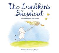 The Lambkin's Shepherd: Discovering the Way Home