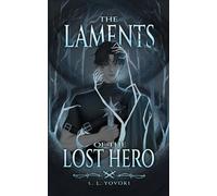 The Laments of the Lost Hero