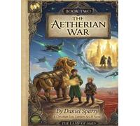 The Lamp of Ages: The Aetherian War