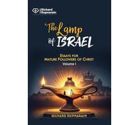 The Lamp of Israel: Essays for Mature Followers of Christ, Vol. 1