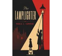 The Lamplighter - The Complete Edition - Cover Illustrated by Robert Jordan G.: (Hermes Publica Classics)