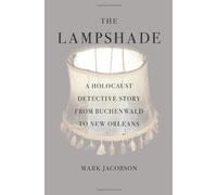 (The Lampshade: A Holocaust Detective Story from Buchenwald to New Orleans) By Jacobson, Mark (Author) Hardcover on 14-Sep-2010