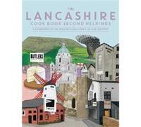 The Lancashire Cook Book Second Helpings by Katie Fisher Unknown (Auteur)