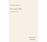 The Lancer's Wife: And Other Tales
