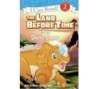 The Land Before Time: Cera's Shiny Stone