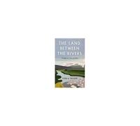The Land Between The Rivers