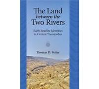 The Land between Two Rivers by Thomas D. Petter Thomas D. Petter (Auteur)