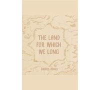The Land for Which We Long