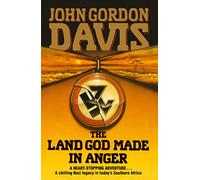 THE LAND GOD MADE IN ANGER