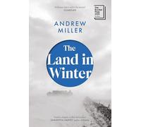 The Land in Winter: the 2025 Booker Prize-shortlisted 'word-of-mouth favourite' - Financial Times