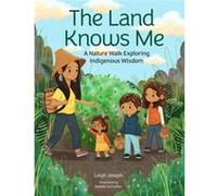 The Land Knows Me by Leigh Joseph Hardcover Book Leigh Joseph (Auteur)