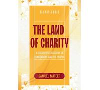 THE LAND OF CHARITY A Discriptive Account of Travancore and Its People