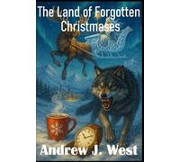 The Land of Forgotten Christmases