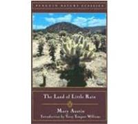 The Land of Little Rain, Penguin Nature Classics Series Mary Hunter Austin (Auteur)